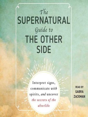cover image of The Supernatural Guide to the Other Side
